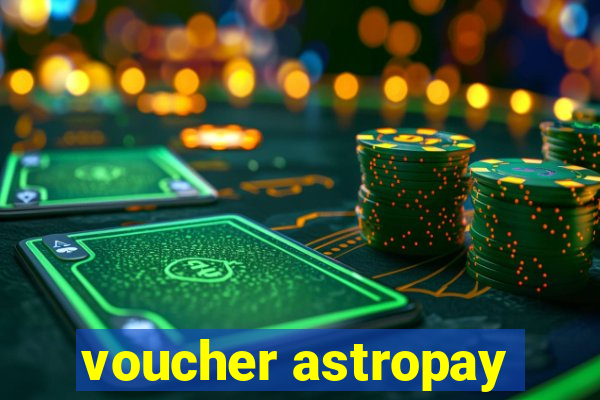 voucher astropay